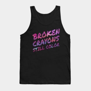 Broken Crayons Still Color Tank Top